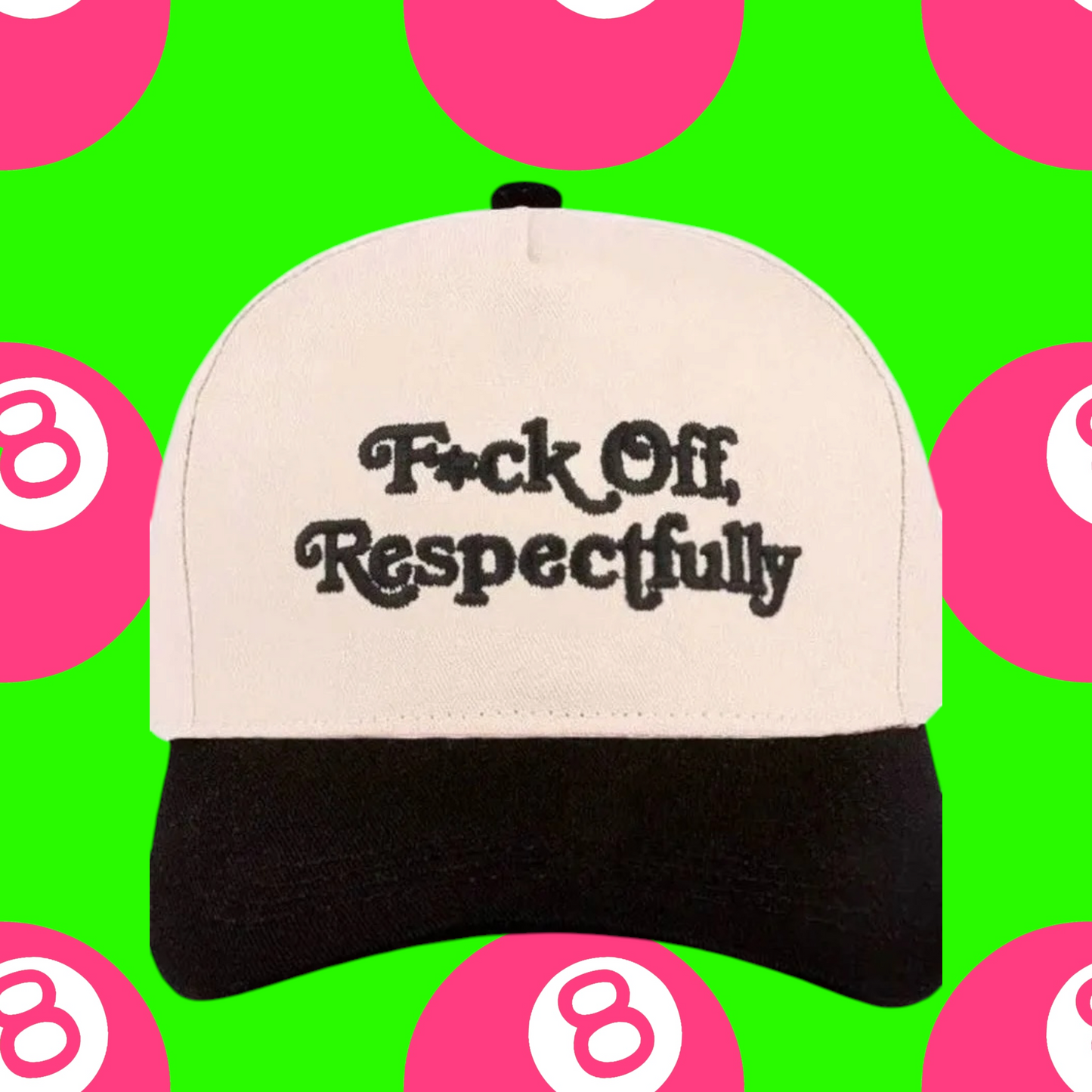 F*ck Off Respectfully Hat