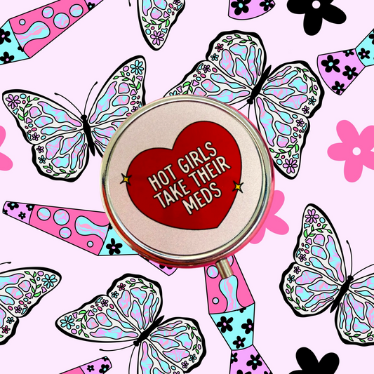 Hot Girls Take Their Meds Pill Box